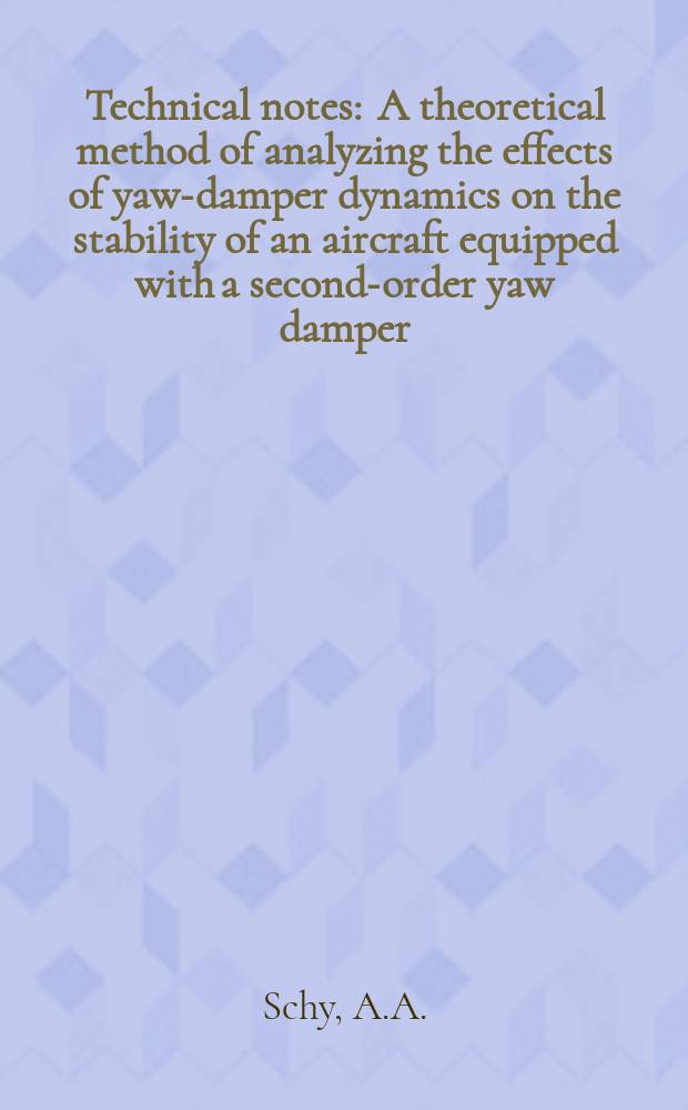 Technical notes : A theoretical method of analyzing the effects of yaw-damper dynamics on the stability of an aircraft equipped with a second-order yaw damper