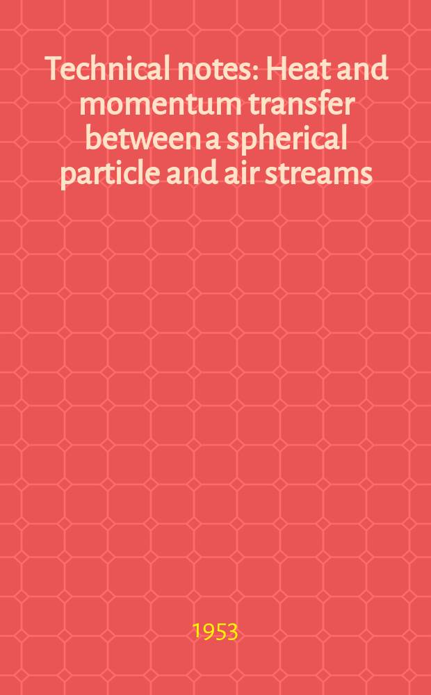 Technical notes : Heat and momentum transfer between a spherical particle and air streams