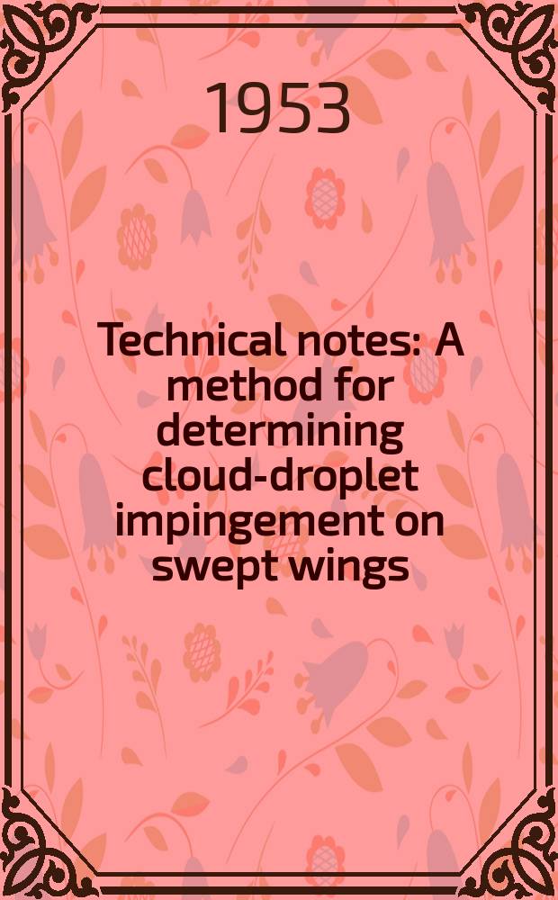 Technical notes : A method for determining cloud-droplet impingement on swept wings