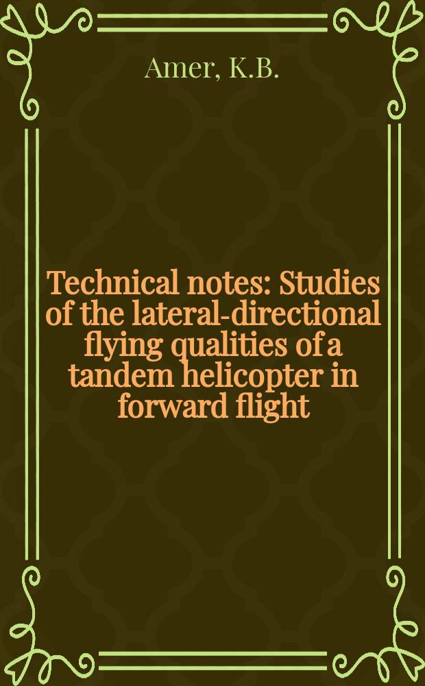 Technical notes : Studies of the lateral-directional flying qualities of a tandem helicopter in forward flight