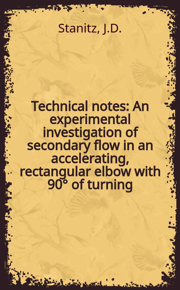 Technical notes : An experimental investigation of secondary flow in an accelerating, rectangular elbow with 90° of turning
