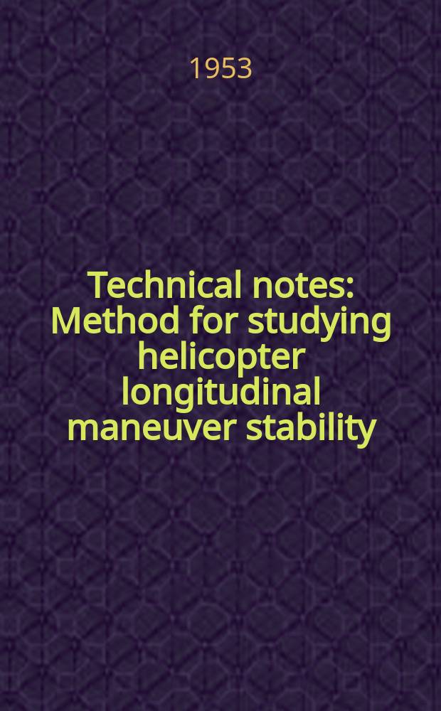 Technical notes : Method for studying helicopter longitudinal maneuver stability