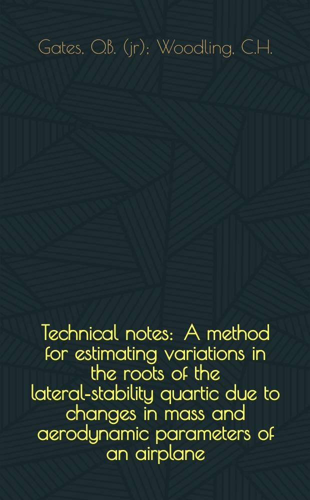 Technical notes : A method for estimating variations in the roots of the lateral-stability quartic due to changes in mass and aerodynamic parameters of an airplane