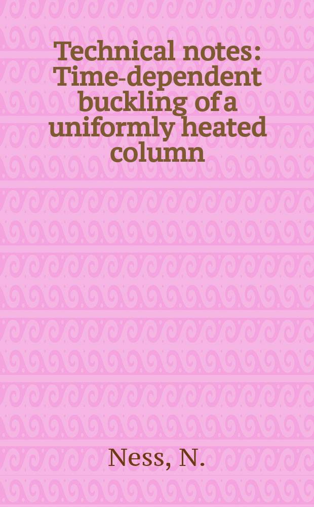 Technical notes : Time-dependent buckling of a uniformly heated column