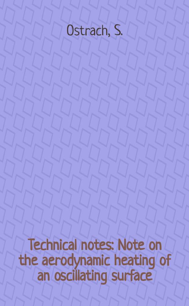 Technical notes : Note on the aerodynamic heating of an oscillating surface
