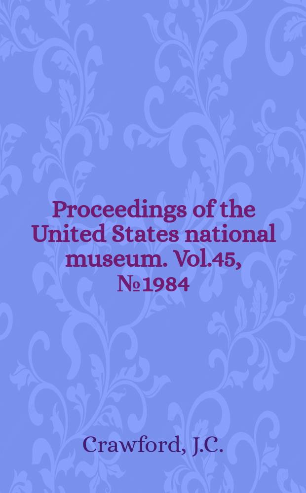 Proceedings of the United States national museum. Vol.45, №1984 : Descriptions of new Hymenoptera