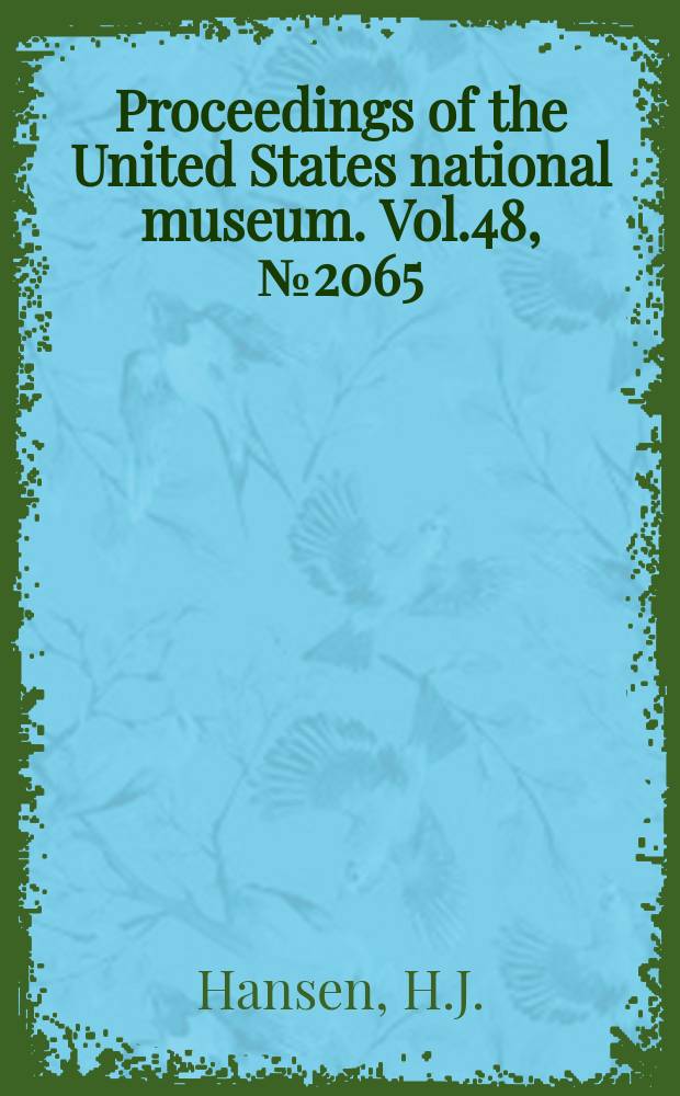 Proceedings of the United States national museum. Vol.48, №2065 : The crustacea Euphausiacea of the United States National museum