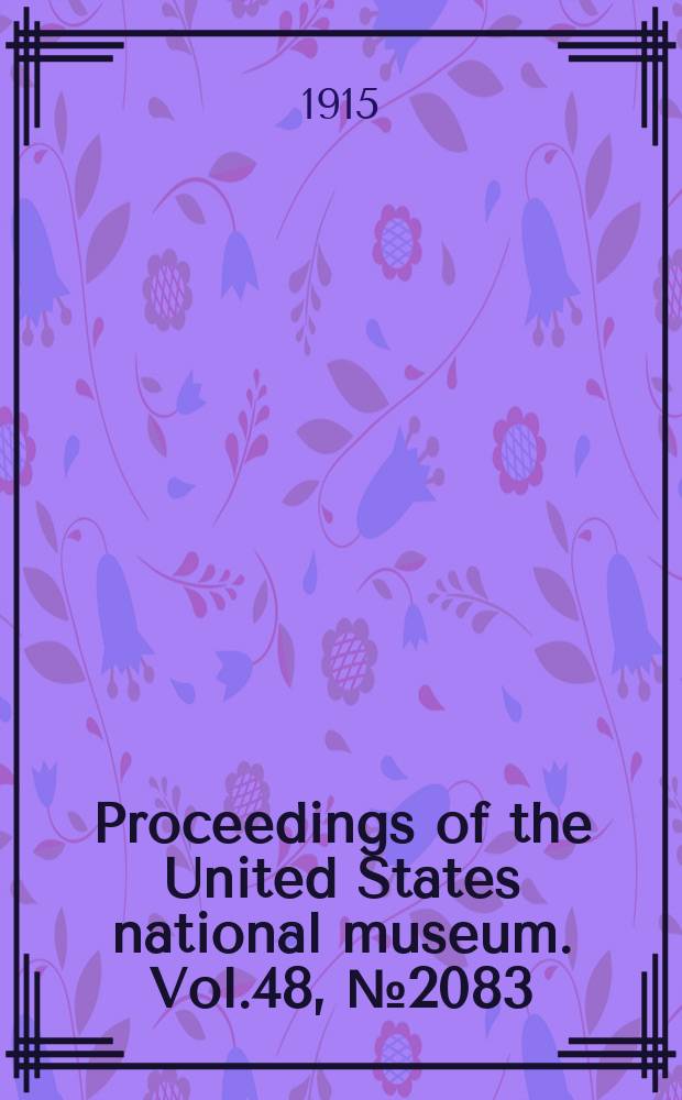 Proceedings of the United States national museum. Vol.48, №2083 : Notes on some sawfly larvae bebnging to the genus Dimorphopteryx