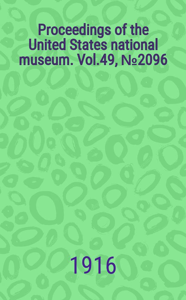 Proceedings of the United States national museum. Vol.49, №2096 : Descriptions of two species of Entomostraca from Colorado, with notes on other species