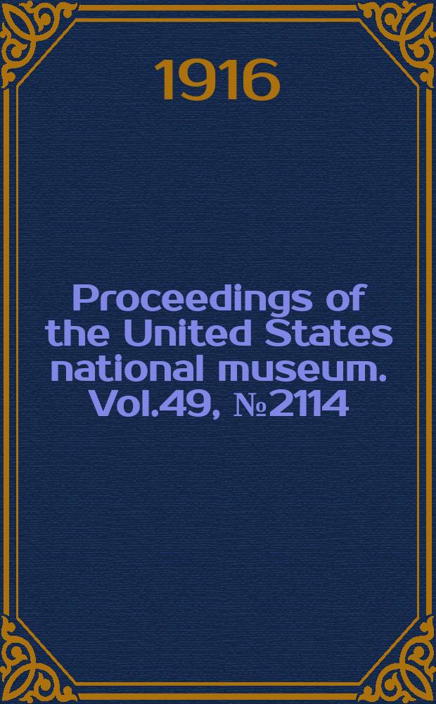 Proceedings of the United States national museum. Vol.49, №2114 : Eperetmus, a new genus of Trachomedusae