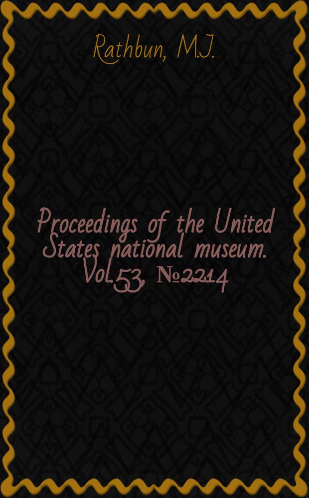 Proceedings of the United States national museum. Vol.53, №2214 : Description of a new species of crab from the California Pliocene