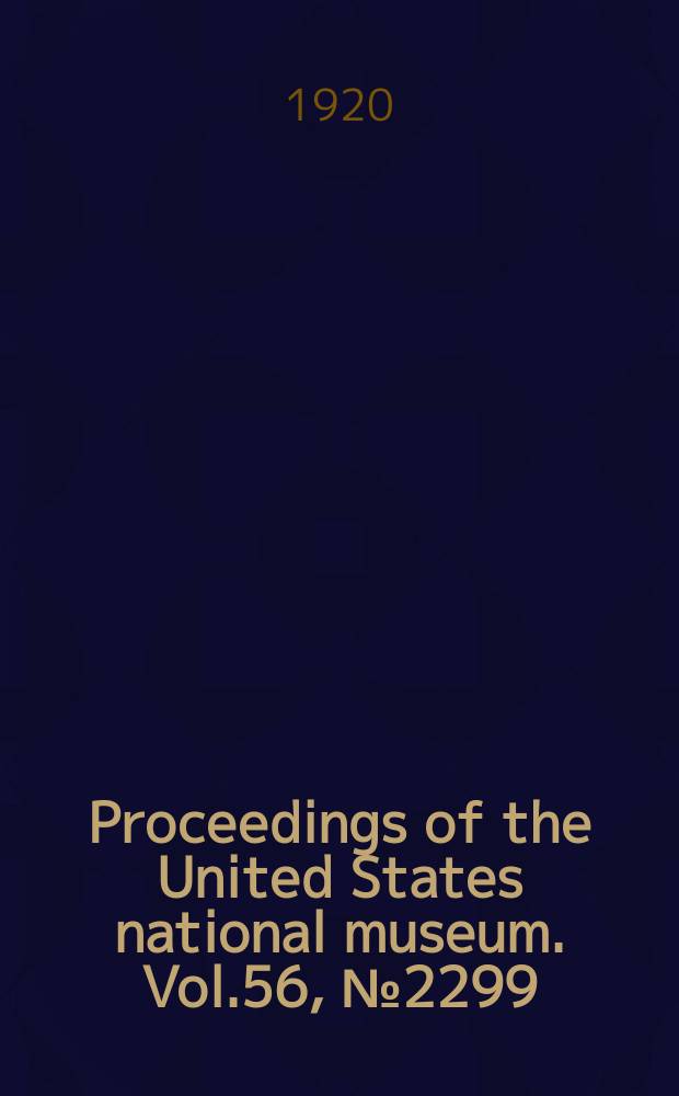 Proceedings of the United States national museum. Vol.56, №2299 : Report on a small collection of Indian parasitic Hymenoptera
