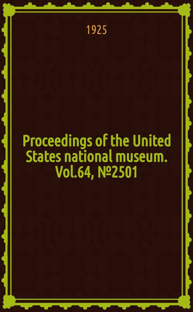 Proceedings of the United States national museum. Vol.64, №2501 : Revision of the two-winged flies of the family Clusiidae
