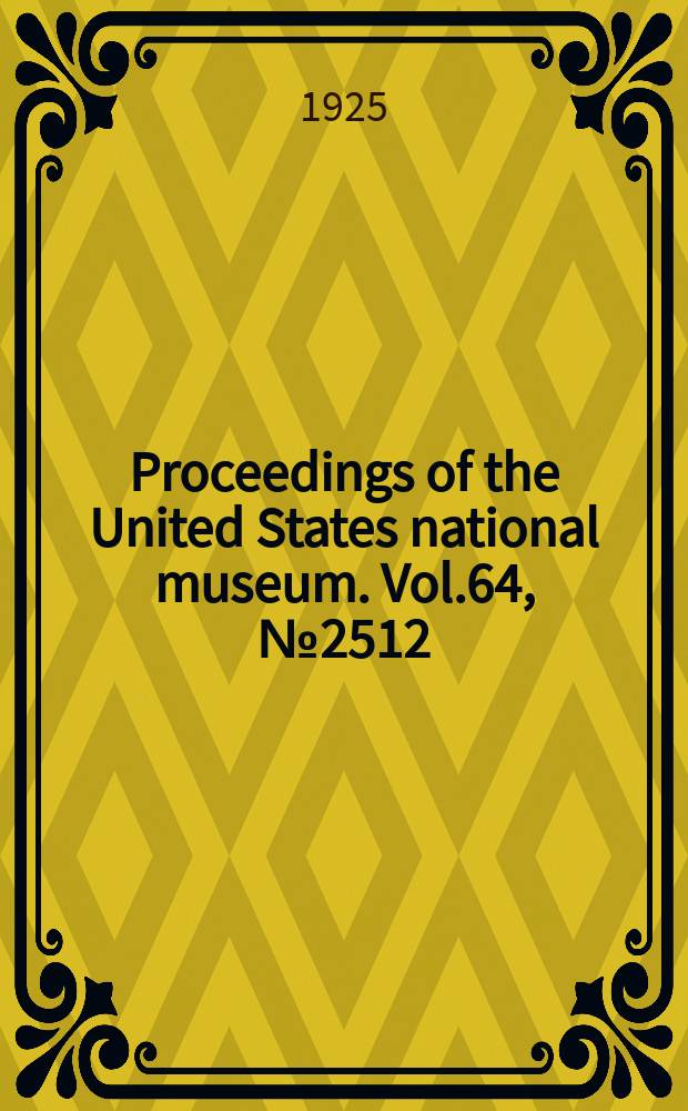 Proceedings of the United States national museum. Vol.64, №2512 : Notes on birds collected by dr. W.L. Abbott on the Karimata islands, off West Borneo
