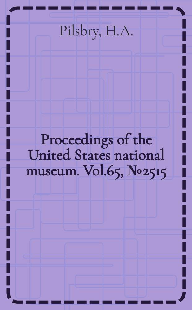 Proceedings of the United States national museum. Vol.65, №2515 : Miocene and Pleistocene Cirripedia from Haiti