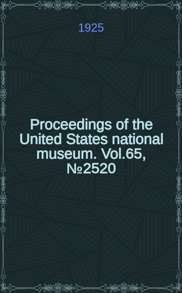 Proceedings of the United States national museum. Vol.65, №2520 : New species of moths in the United States National museum