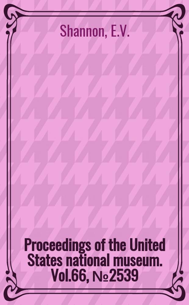 Proceedings of the United States national museum. Vol.66, №2539 : The mineralogy and petrology of intrusive Triassic diabase at Goose Creek, Loudoun County, Virginia