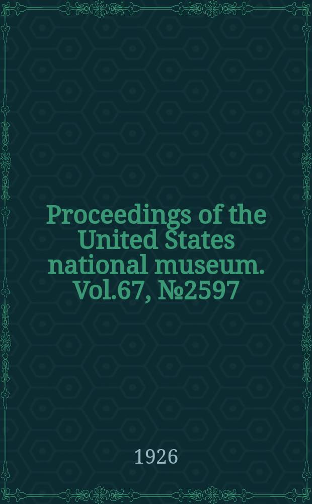 Proceedings of the United States national museum. Vol.67, №2597 : Foraminifera of the genera Siphogenerina and Pavonina