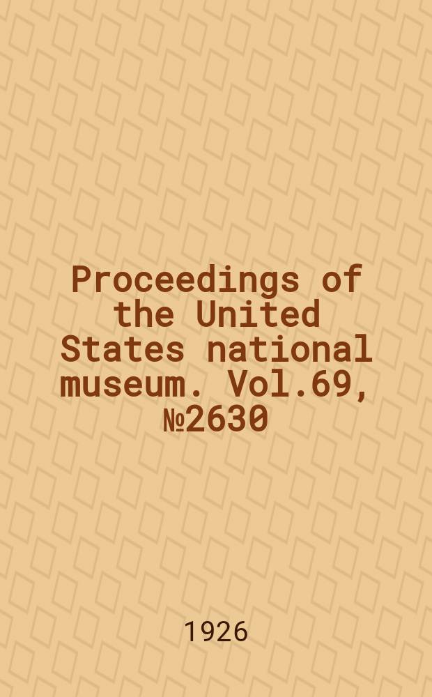 Proceedings of the United States national museum. Vol.69, №2630 : The collection of ancient oriental seals in the United States National museum