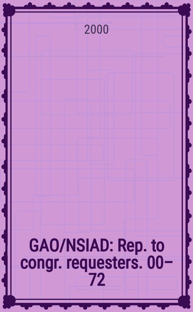GAO/NSIAD : Rep. to congr. requesters. 00&ndash;72 : Actions needed to sustain reform initiatives and achieve greater results