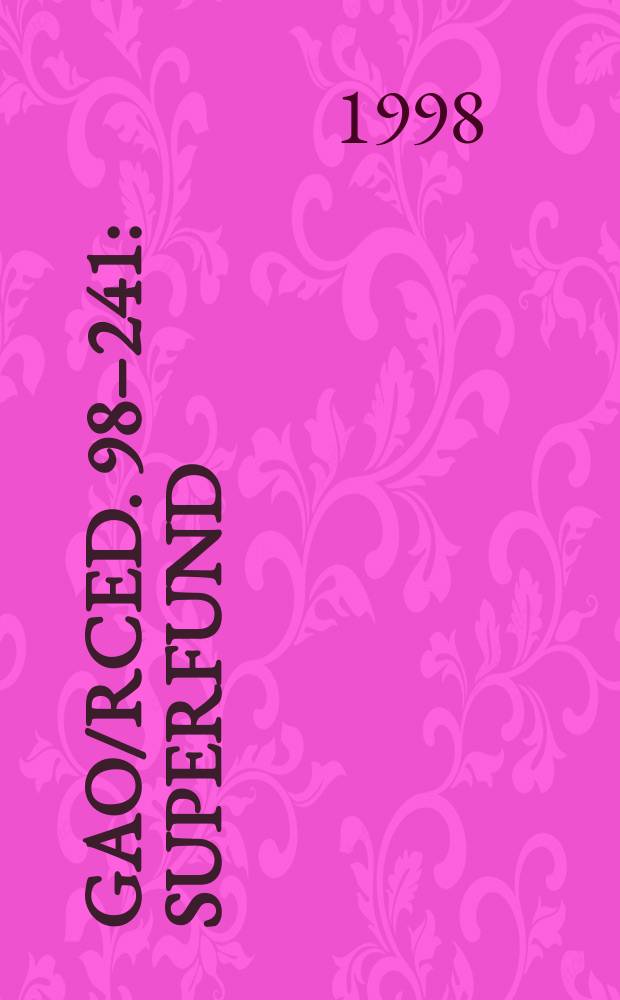 GAO/RCED. 98–241 : Superfund