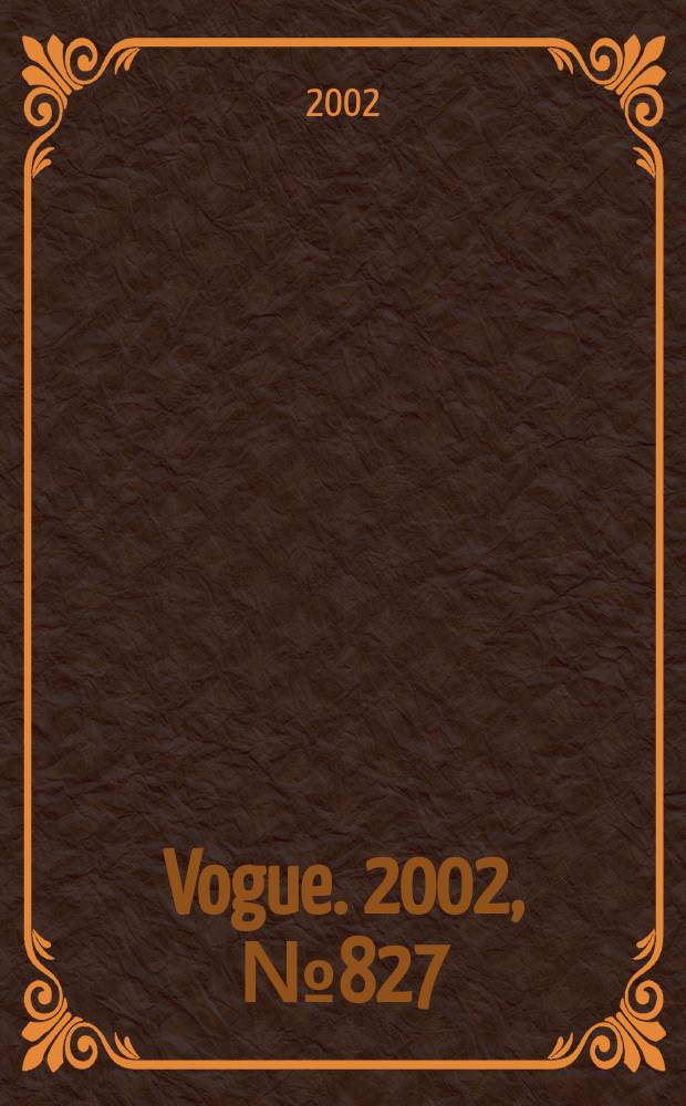 Vogue. 2002, №827