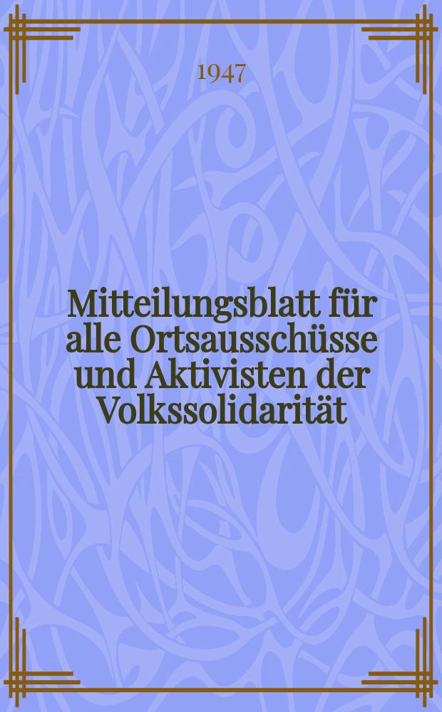Mitteilungsblatt für alle Ortsausschüsse und Aktivisten der Volkssolidarität