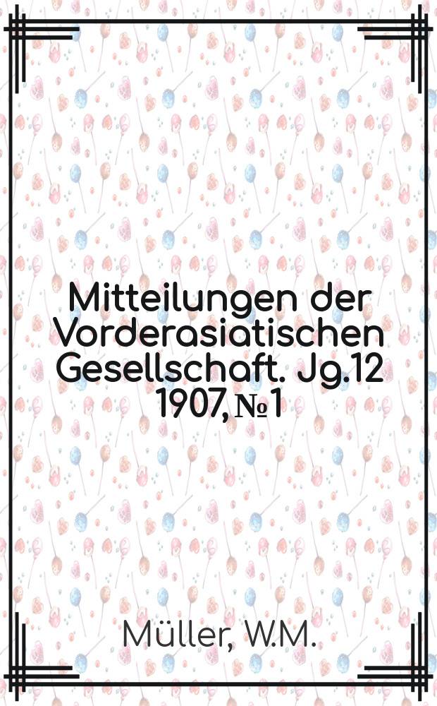 Mitteilungen der Vorderasiatischen Gesellschaft. Jg.12 1907, №1 : Die Palästinaliste Thutmosis III