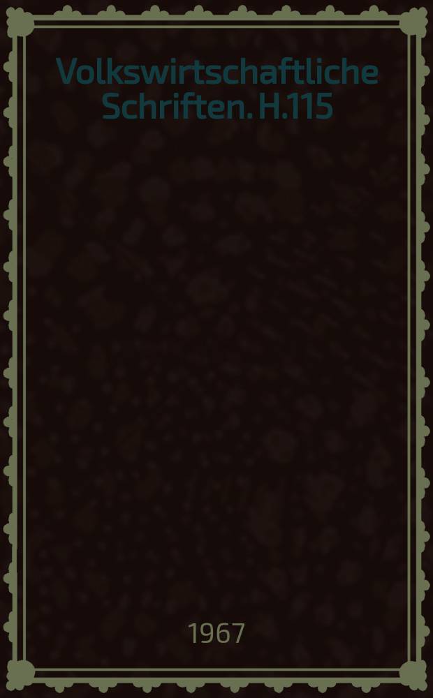Volkswirtschaftliche Schriften. H.115 : Bürgschaften und Garantien als Mittel der Wirtschaftspolitik