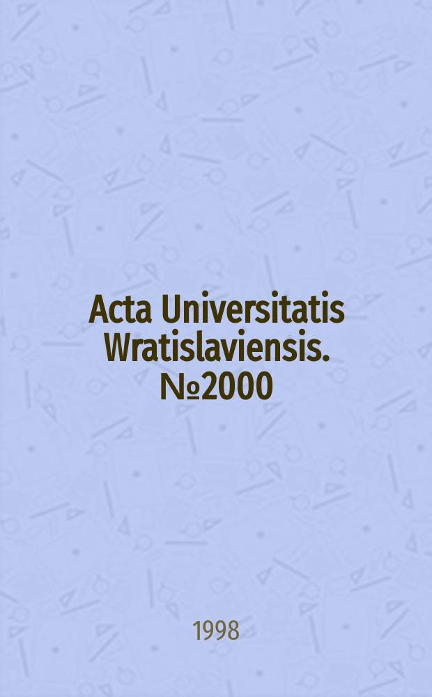 Acta Universitatis Wratislaviensis. №2000