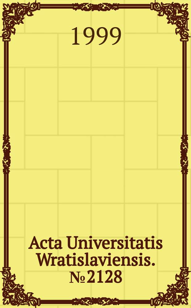 Acta Universitatis Wratislaviensis. №2128 : Festschrift for Professor Jan Cygan on the occasion of his 70th birthday