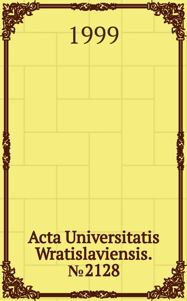 Acta Universitatis Wratislaviensis. №2128 : Festschrift for Professor Jan Cygan on the occasion of his 70th birthday