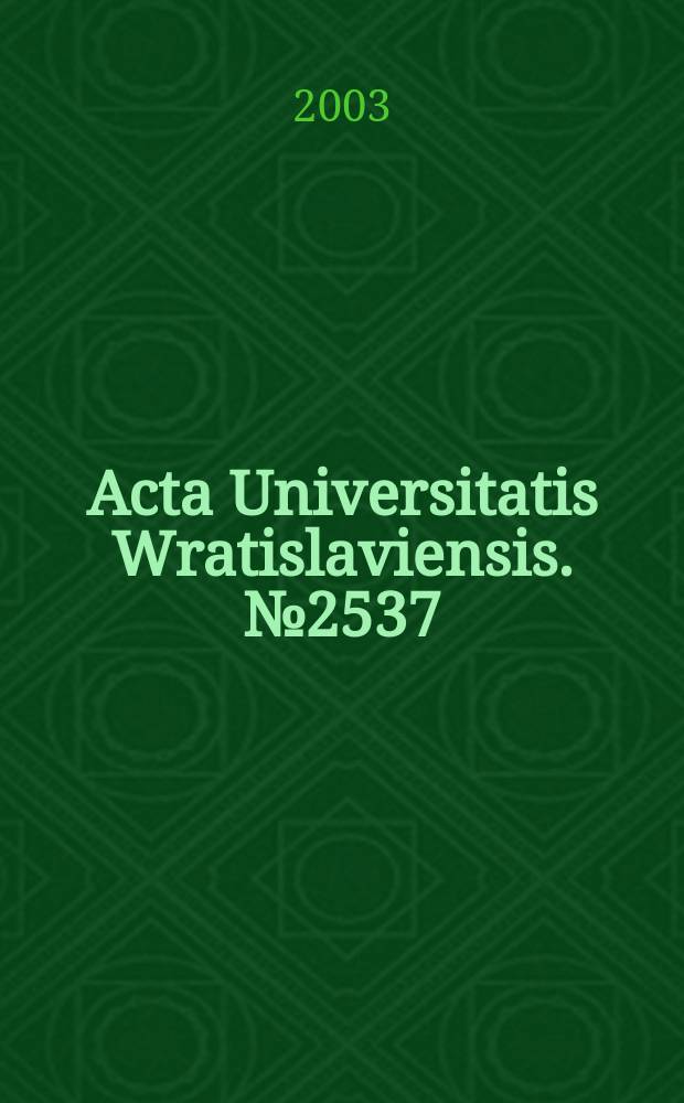 Acta Universitatis Wratislaviensis. № 2537