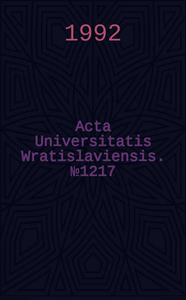 Acta Universitatis Wratislaviensis. №1217
