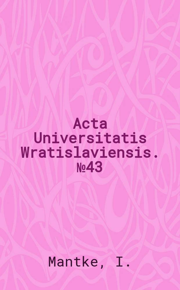 Acta Universitatis Wratislaviensis. №43 : De Martiale lyrico