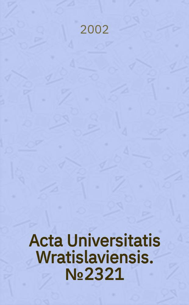 Acta Universitatis Wratislaviensis. № 2321 : Kosmologie świstów możliwych