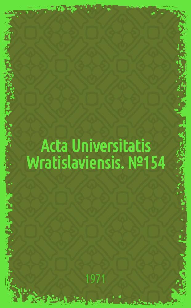 Acta Universitatis Wratislaviensis. №154