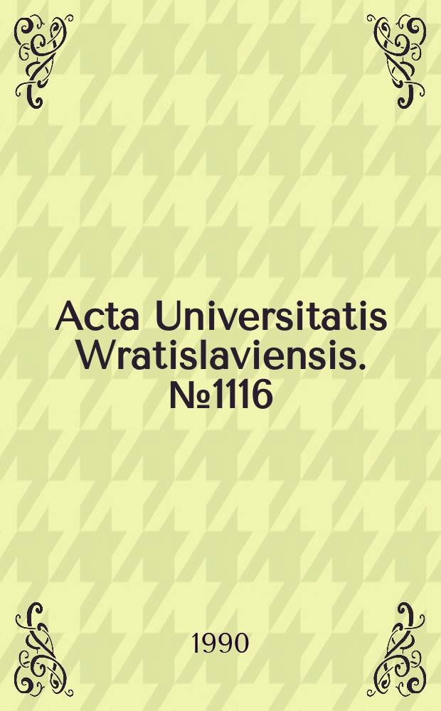 Acta Universitatis Wratislaviensis. №1116 : Der Mensch wird an seiner Dummheit sterben