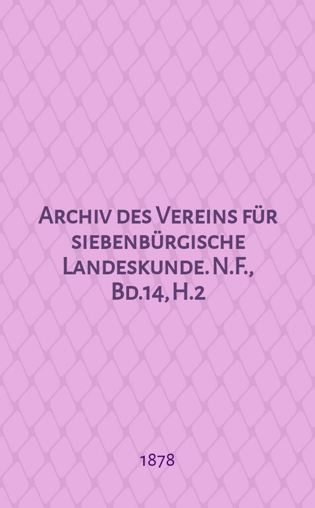 Archiv des Vereins für siebenbürgische Landeskunde. N.F., Bd.14, H.2