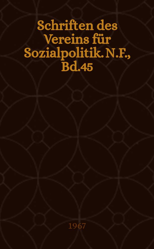 Schriften des Vereins für Sozialpolitik. N.F., Bd.45 : Rationale Wirtschaftspolitik und Planung in der Wirtschaft von heute