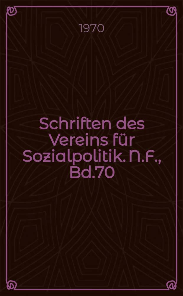 Schriften des Vereins für Sozialpolitik. N.F., Bd.70 : Information, Motivation und Entscheidung