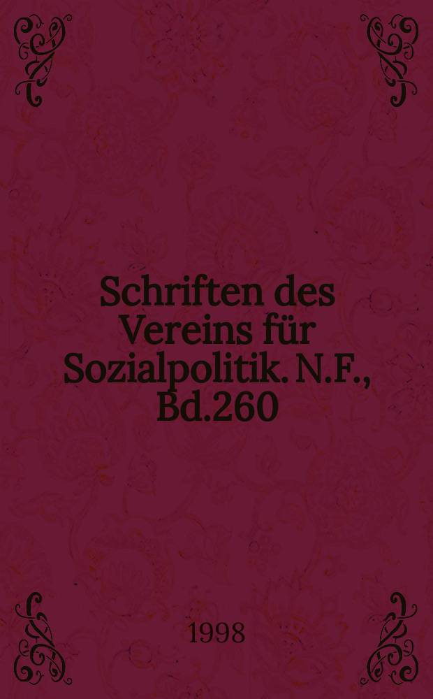 Schriften des Vereins für Sozialpolitik. N.F., Bd.260 : Europäische Integration als ordnungspolitische Gestaltungsaufgabe