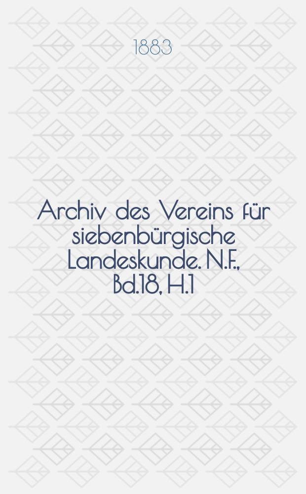 Archiv des Vereins für siebenbürgische Landeskunde. N.F., Bd.18, H.1