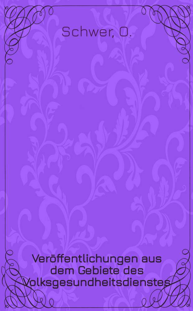 Veröffentlichungen aus dem Gebiete des Volksgesundheitsdienstes : Schriftenreihe aus dem Arbeitsgebiet der Abteilung Volksgesundheit des Reichsministeriums des Innern. Bd.6, H.2(61) : Zur Frage der Behandlung der Typhusbazillen träger