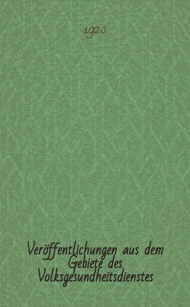 Veröffentlichungen aus dem Gebiete des Volksgesundheitsdienstes : Schriftenreihe aus dem Arbeitsgebiet der Abteilung Volksgesundheit des Reichsministeriums des Innern. Bd.11, H.8(117) : Die wirtschaftliche Lage der Hebammen des oberwesterwaldkreises in Vergangenheit und Zukunft. Die Säuglingssterblichkeit im Regierungsbezirk Gumbinnen 1913 bis 1918