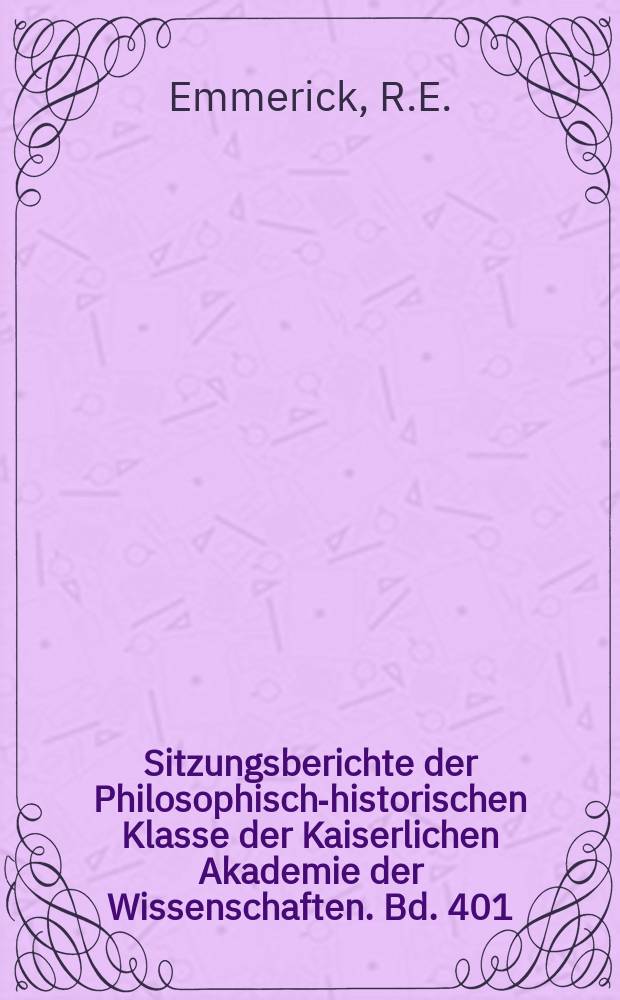 Sitzungsberichte der Philosophisch-historischen Klasse der Kaiserlichen Akademie der Wissenschaften. Bd. 401 : Studies in the vocabulary of Khotanesc