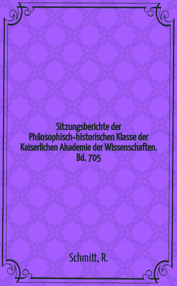 Sitzungsberichte der Philosophisch-historischen Klasse der Kaiserlichen Akademie der Wissenschaften. Bd. 705 : Meno- logium Bagistano - Persepolitanum