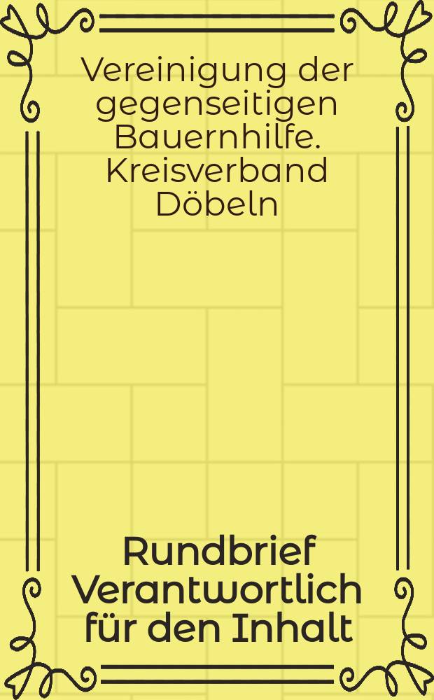 Rundbrief Verantwortlich für den Inhalt : Vdg B Kreisverband Döbeln Hermann - Sorgenfrei
