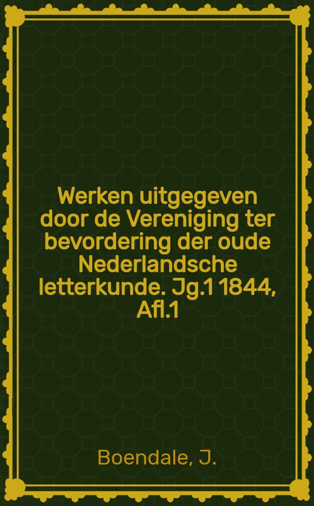 Werken uitgegeven door de Vereniging ter bevordering der oude Nederlandsche letterkunde. Jg.1 1844, Afl.1 : Der leken spieghel