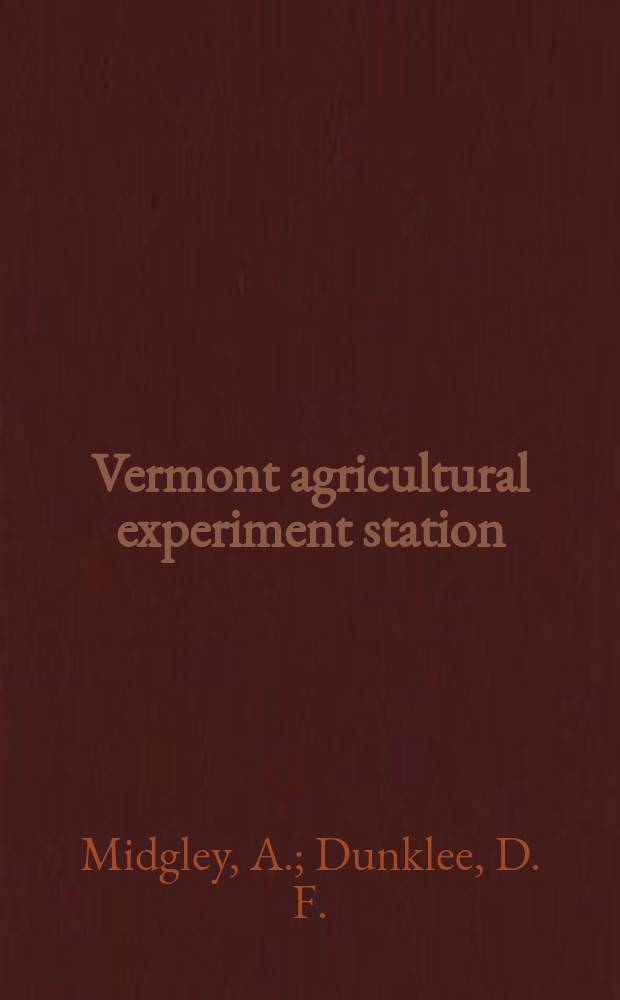 Vermont agricultural experiment station : the cause and nature of over liming injury